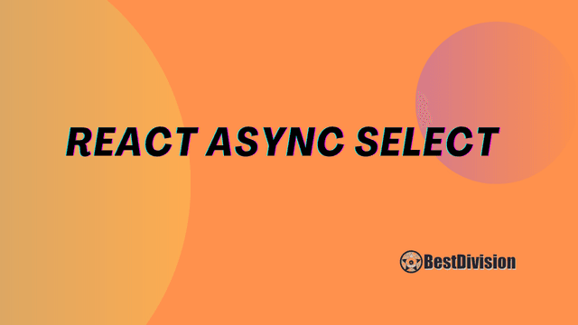 React Async Select